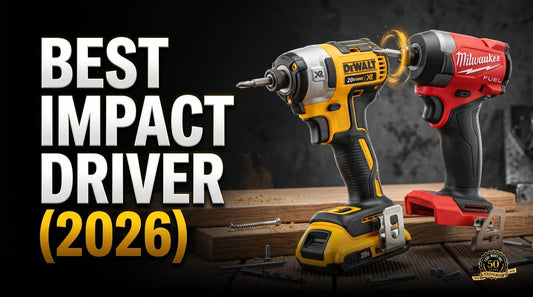 Best Impact Drivers 2026: Expert Reviews & Buying Guide