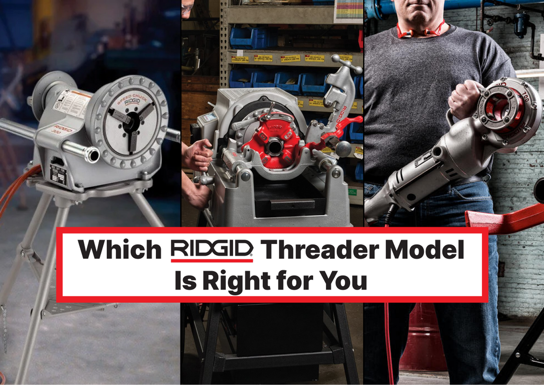 Which RIDGID Threader Model Is Right for You