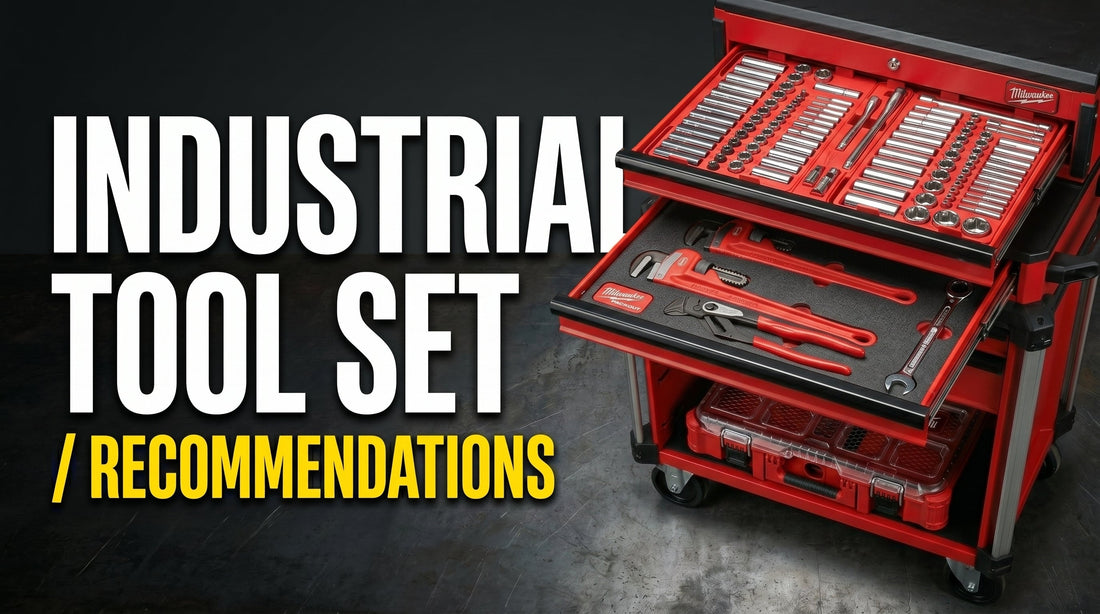 Industrial Tool Set Recommendations for Professionals (2026 Guide)